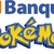Banque Pokémon